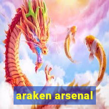 araken arsenal